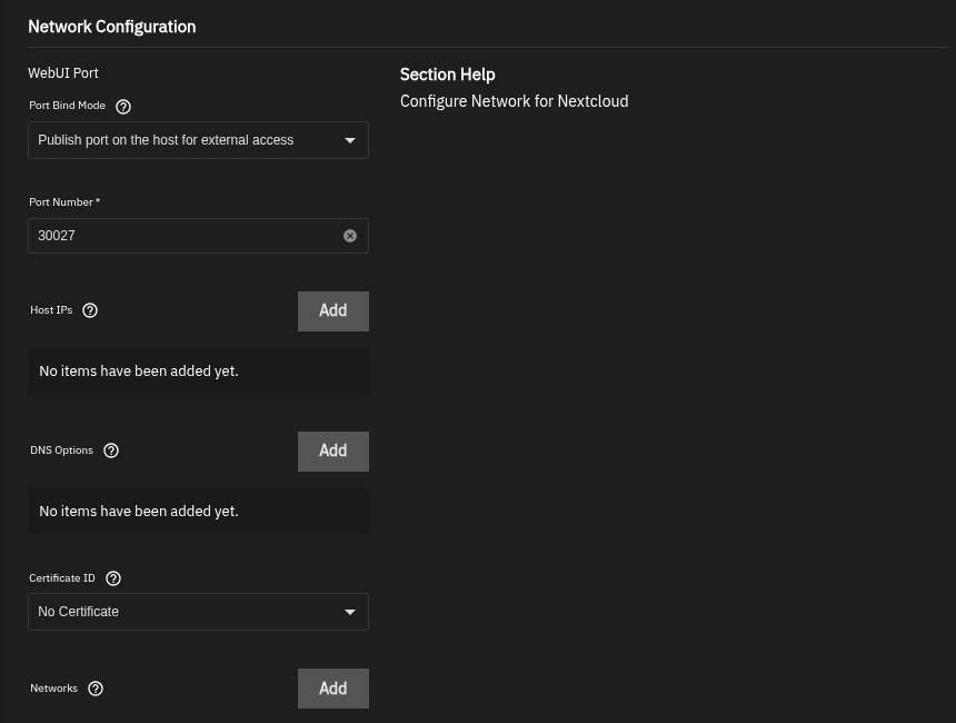 Nextcloud install form, Network Configuration section, with Port Bind Mode set to Publish port on the host for external access, Port Number 30027, an empty Host IPs list, and Certificate ID set to No Certificate
